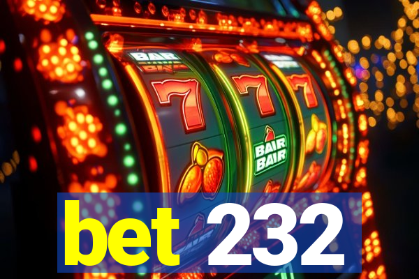 bet 232